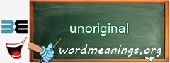 WordMeaning blackboard for unoriginal